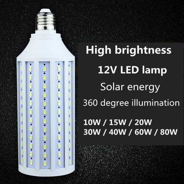 5730 lamp beads 10W 15W 20W 30W 40W 60W 80W Light Bulb B22 E27 E14 LED Lamp Bulb IP30 Corn Bulb light 12V Solar Lamp